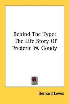 portada behind the type: the life story of frederic w. goudy