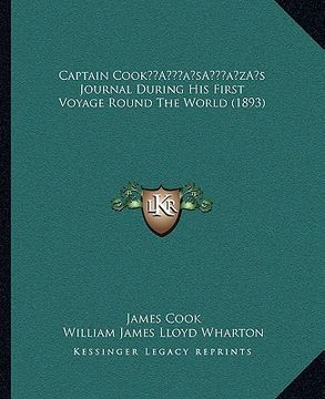 portada captain cooka acentsacentsa a-acentsa acentss journal during his first voyage round the world (1893) (en Inglés)