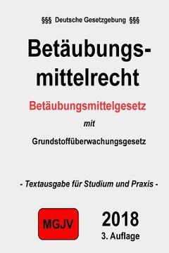 portada Betäubungsmittelgesetz: BtMG (en Alemán)