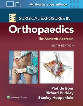 Surgical Exposures in Orthopaedics: The Anatomic Approach (en Inglés)
