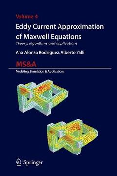 portada Eddy Current Approximation of Maxwell Equations: Theory, Algorithms and Applications (en Inglés)