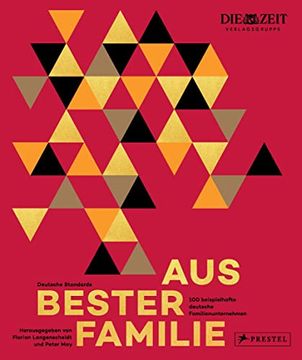 portada Aus Bester Familie: 100 Beispielhafte Deutsche Familienunternehmen (en Alemán)