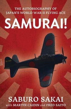 portada Samurai!: The Autobiography of Japan's World War II Flying Ace (in English)