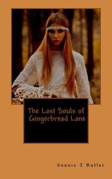 portada The Lost Souls of Gingerbread Lane: A Paranormal Odyssey (en Inglés)