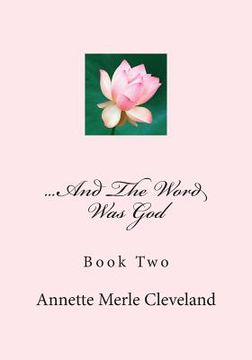 portada ...And The Word Was God: Book Two (en Inglés)