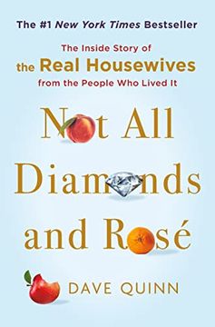 portada Not all Diamonds and Rosé: The Inside Story of the Real Housewives From the People who Lived it (en Inglés)