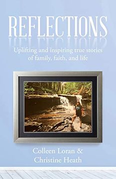 portada Reflections: Uplifting and Inspiring True Stories of Family, Faith, and Life (in English)