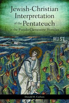 portada Jewish-Christian Interpretation of the Pentateuch in the Pseudo-Clementine Homilies (in English)