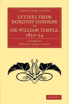 portada Letters From Dorothy Osborne to sir William Temple, 1652-54 (Cambridge Library Collection - Literary Studies) (en Inglés)