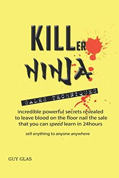 portada Killer Ninja Sales Techniques: Speed Learn to Sell What you Want Faster, Easier and for More Money 