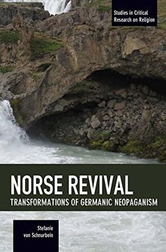 portada Norse Revival: Transformations Of Germanic Neopaganism: Studies in Critical Research on Religion
