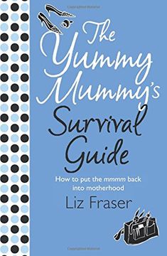 portada The Yummy Mummy’s Survival Guide