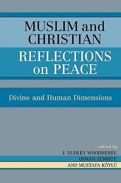 portada muslim and christian reflections on peace: divine and human dimensions (in English)