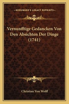 portada Vernunfftige Gedancken Von Den Absichten Der Dinge (1741) (en Alemán)