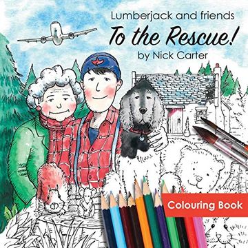 portada Lumberjack and Friends to the Rescue! (Colouring Book) (in English)