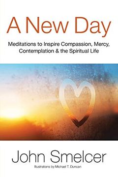 portada A new Day: Meditations to Inspire Compassion, Contemplation, Well-Being & the Spiritual Life (en Inglés)