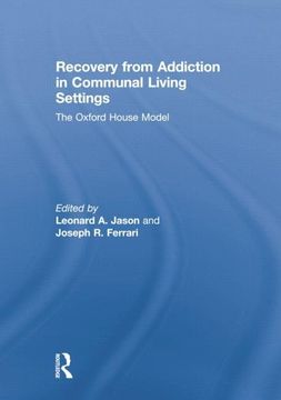 portada Recovery from Addiction in Communal Living Settings: The Oxford House Model