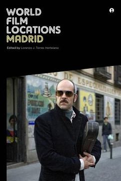 World Film Locations: Madrid (en Inglés)