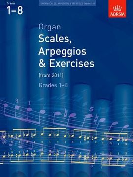 portada Organ Scales, Arpeggios and Exercises: from 2011 (ABRSM Scales & Arpeggios)