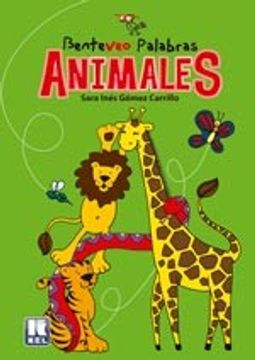 portada Benteveo Palabras Animales - **2A Edición** (in Spanish)