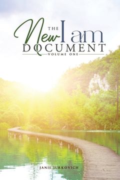portada The New I AM Document - Volume One: A Compilation of Spiritual Downloads from Ascended Masters (Archangels) (en Inglés)