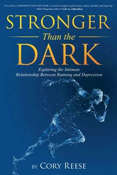portada Stronger Than the Dark: Exploring the Intimate Relationship Between Running and Depression (en Inglés)