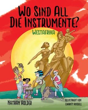 portada Wo Sind All Die Instrumente? Westafrika (in German)