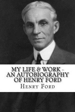 portada My Life & Work - An Autobiography of Henry Ford (en Inglés)