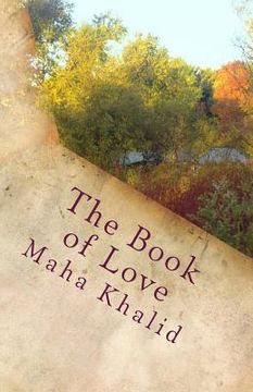 portada The Book of Love: On knowing love, finding love and keeping love (en Inglés)