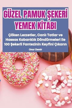 portada Güzel Pamuk Şekerİ Yemek Kİtabi (in Turco)