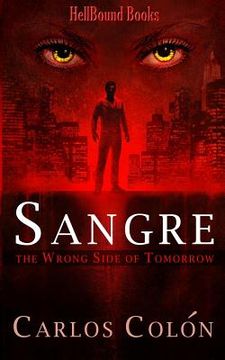 portada Sangre: The Wrong Side of Tomorrow (in English)