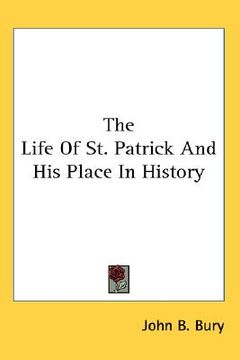 portada the life of st. patrick and his place in history (in English)