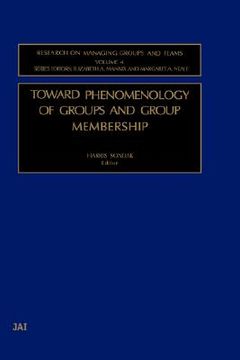 portada toward phenomenology of groups and group membership (research on managing groups & teams) (en Inglés)