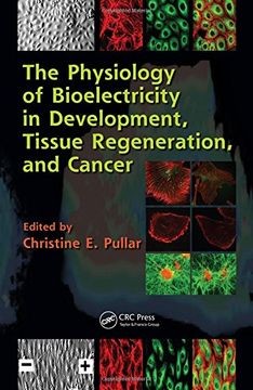 portada The Physiology of Bioelectricity in Development, Tissue Regeneration, and Cancer (in English)