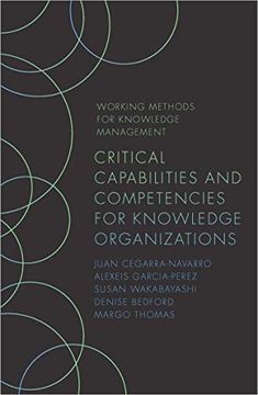 portada Critical Capabilities and Competencies for Knowledge Organizations (Working Methods for Knowledge Management) (en Inglés)