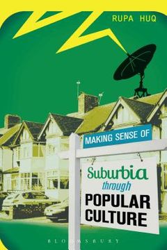 portada making sense of suburbia through popular culture (en Inglés)