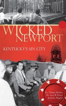 portada Wicked Newport: Kentucky's Sin City