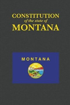 portada The Constitution of the State of Montana (US Constitution) (en Inglés)