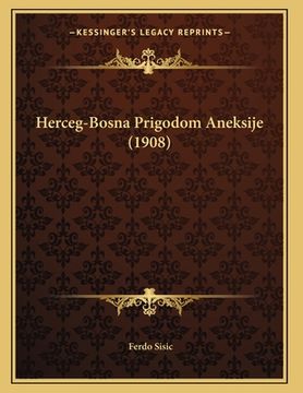 portada Herceg-Bosna Prigodom Aneksije (1908) (in Serbio)