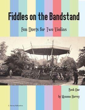 portada Fiddles on the Bandstand, Fun Duets for Two Violins, Book One (in English)