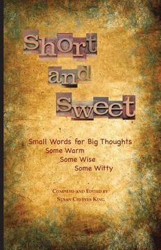 portada Short and Sweet: Small Words for Big Thoughts