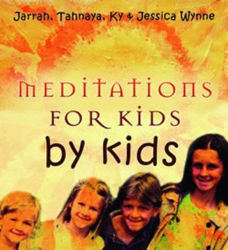 portada Meditations for Kids by Kids (en Inglés)
