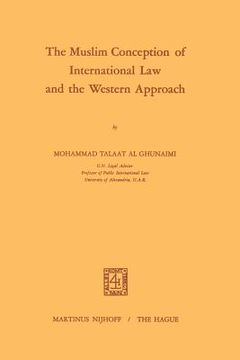 portada The Muslim Conception of International Law and the Western Approach (en Inglés)