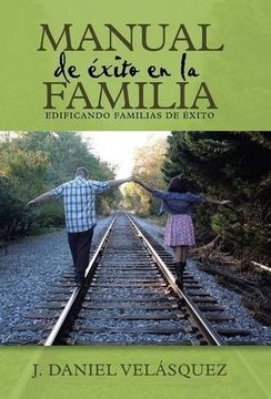 portada Manual de éxito en la familia: Edificando familias de éxito