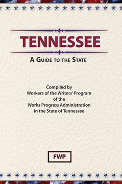 portada Tennessee: A Guide To The State (en Inglés)