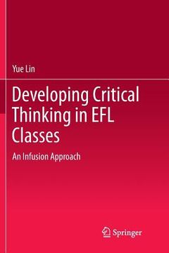 portada Developing Critical Thinking in EFL Classes: An Infusion Approach (en Inglés)