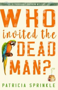 portada Who Invited the Dead Man (A Thoroughly Southern Mystery) (Volume 3) (en Inglés)