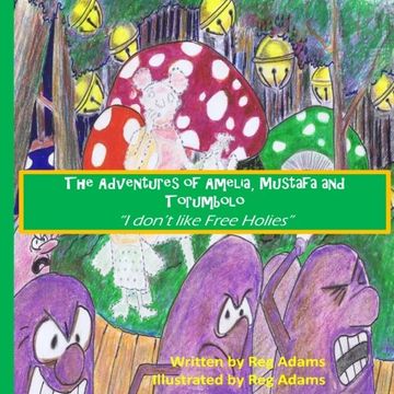 portada Adventures of Amelia, Mustafa and Torumbolo 1: "I don't like frijoles": Volume 1