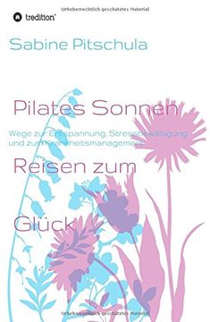 portada Pilates Sonnen Reisen ins Glück (German Edition)
