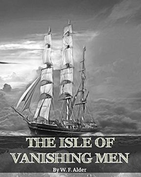 portada The Isle of Vanishing Men- a Narrative of Adventure in Cannibal - Land (en Inglés)